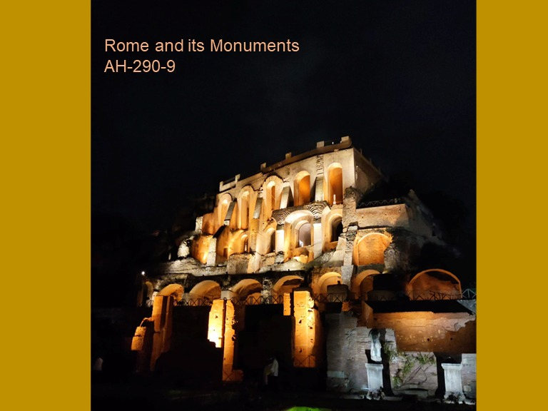 AH 290-9 Ancient Rome and its Monuments Fall 2024