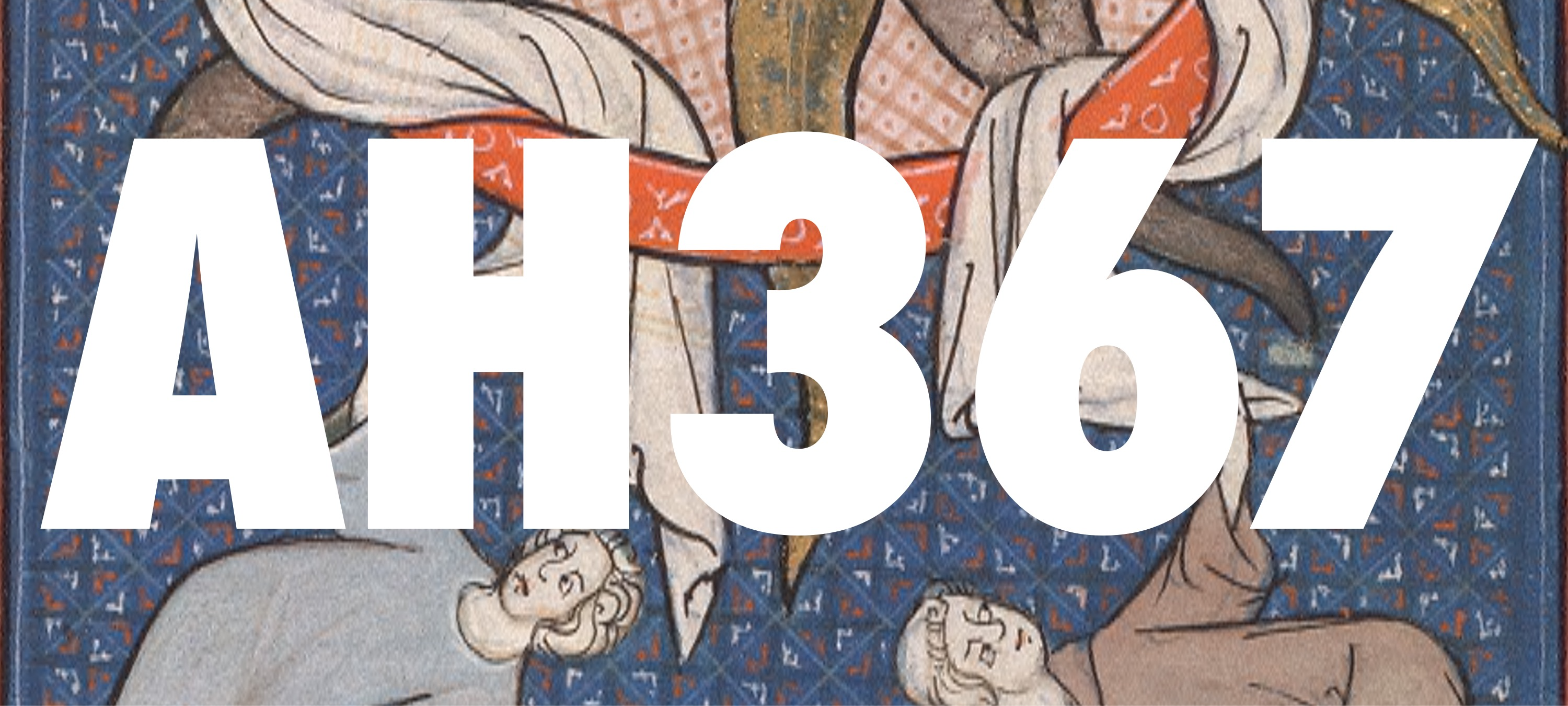 AH 367-1 Special Topics in Medieval Art Fall 2025